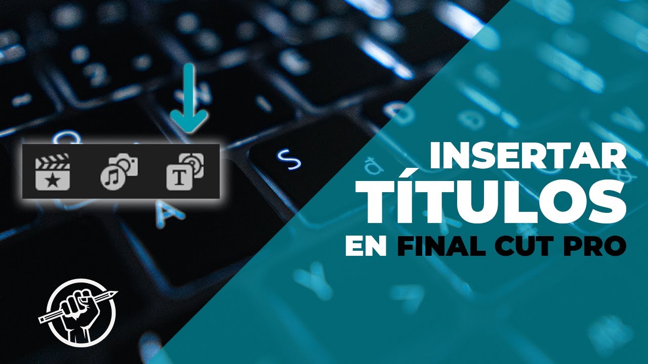 Insertar y editar TÍTULOS en Final Cut Pro X | Curso de Edición