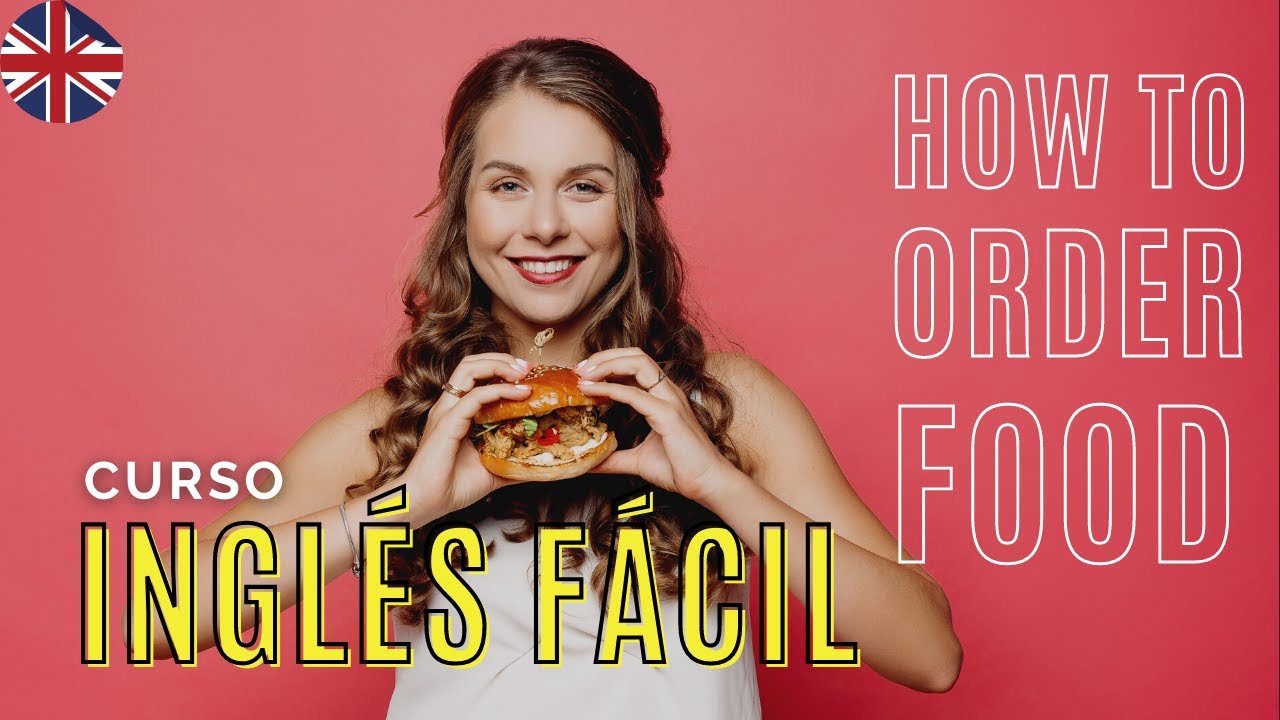Cómo PEDIR COMIDA en INGLÉS. vocabulario restaurante y cafetería | CURSO INGLÉS FÁCIL