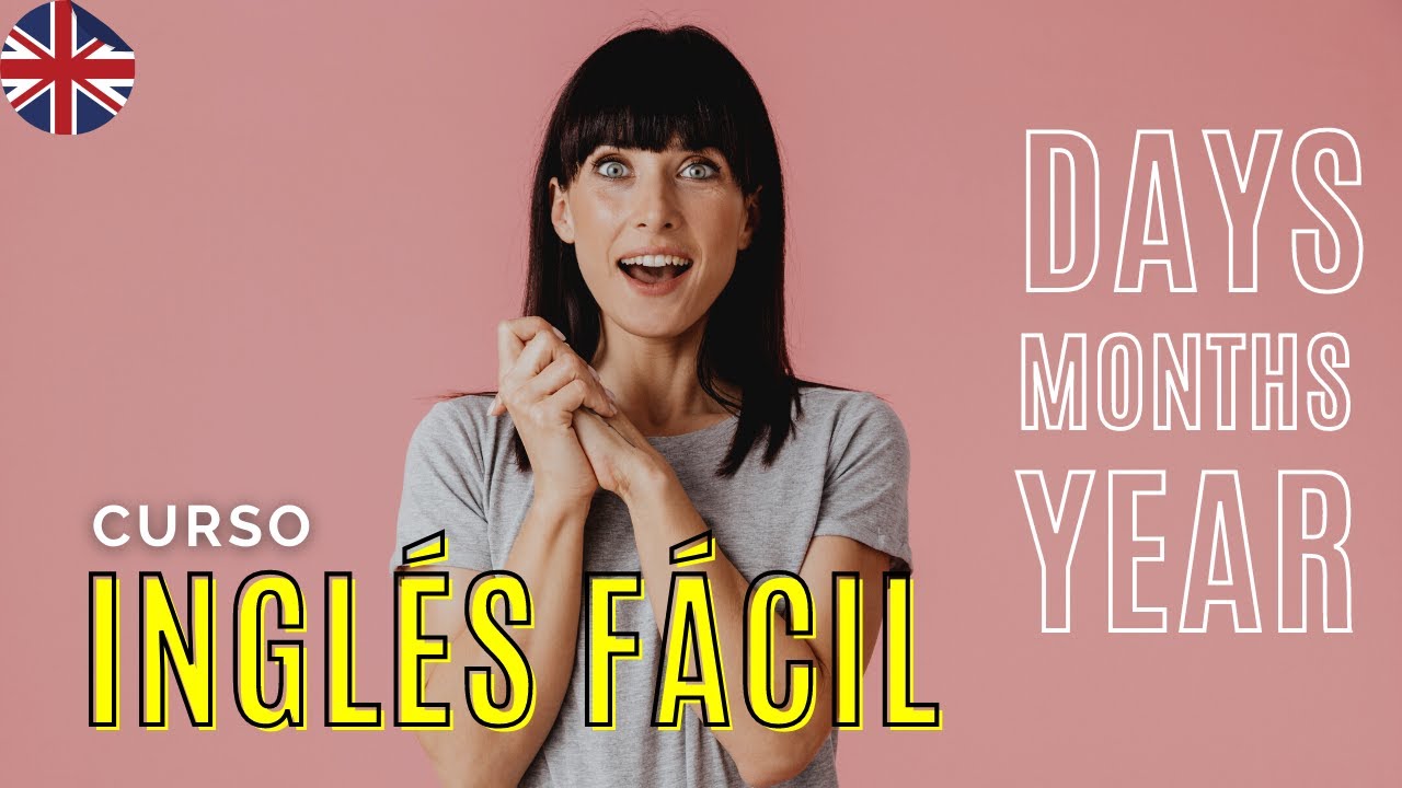 DÍAS de la SEMANA, MESES y ejemplos de rutina anual en INGLÉS | CURSO INGLÉS FÁCIL