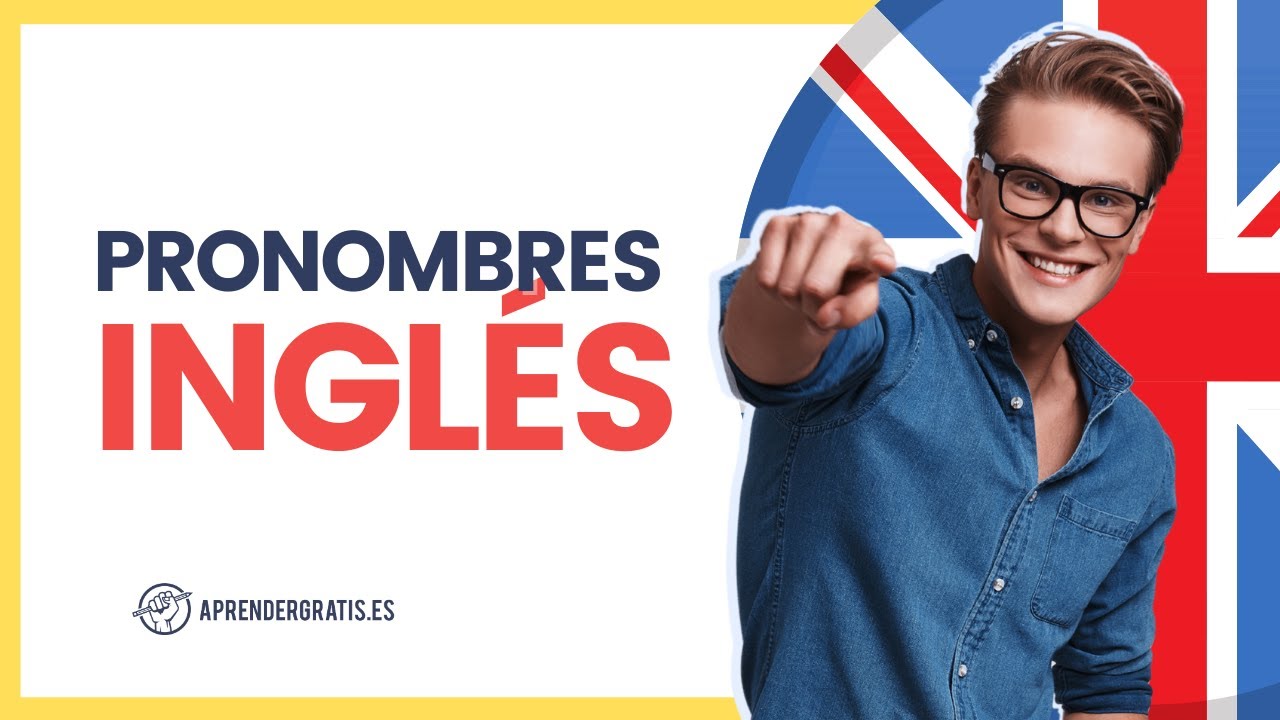 Aprende los PRONOMBRES en INGLÉS en 3 minutos | Curso GRATUITO de Inglés fácil