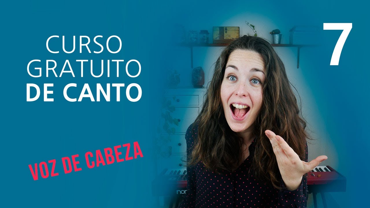 Curso de CANTO (gratuito) - Clase 7: Consejos para la voz de cabeza - Carla Aparicio