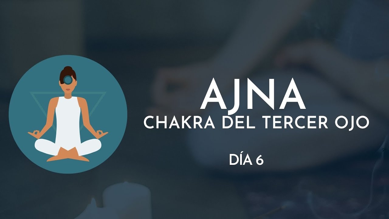 Posturas de YOGA para el Sexto Chakra Ajna o chakra del tercer ojo | Yoga 7 días 7 Chakras