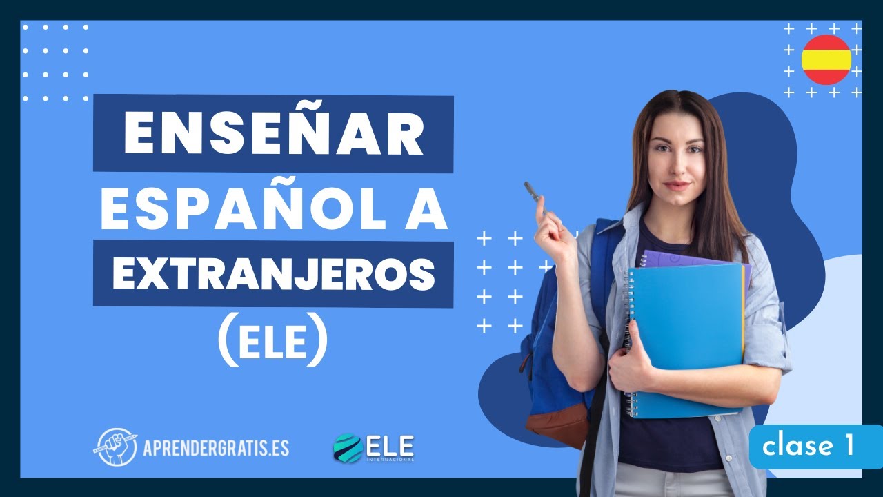 Curso para enseñar español a extranjeros (ELE) Aprender Gratis