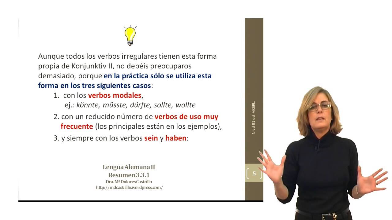 Alemán para hispanohablantes: Konjunktiv II: Bildung (formación)