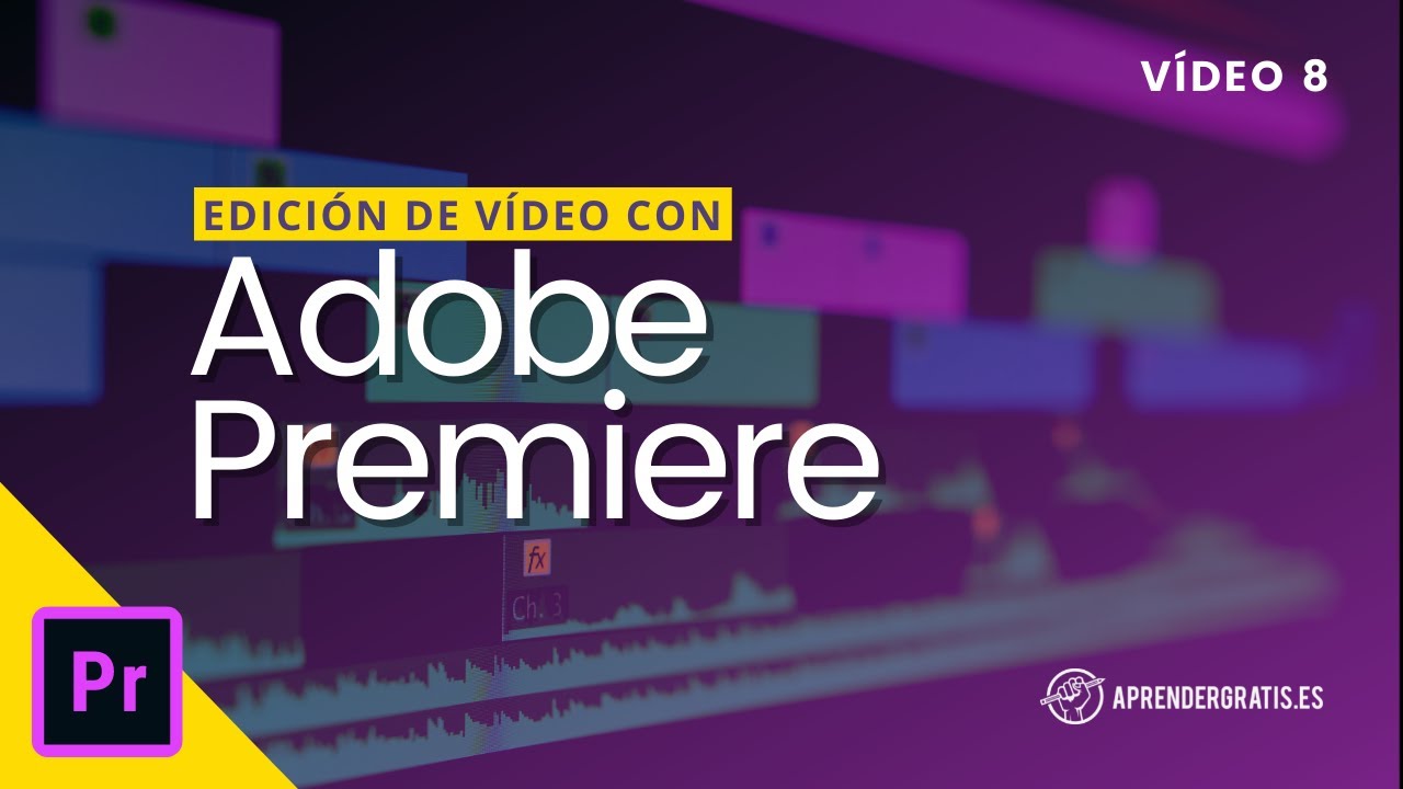 Añadir efectos y transiciones a los videos con Adobe Premiere | Curso edición de vídeo