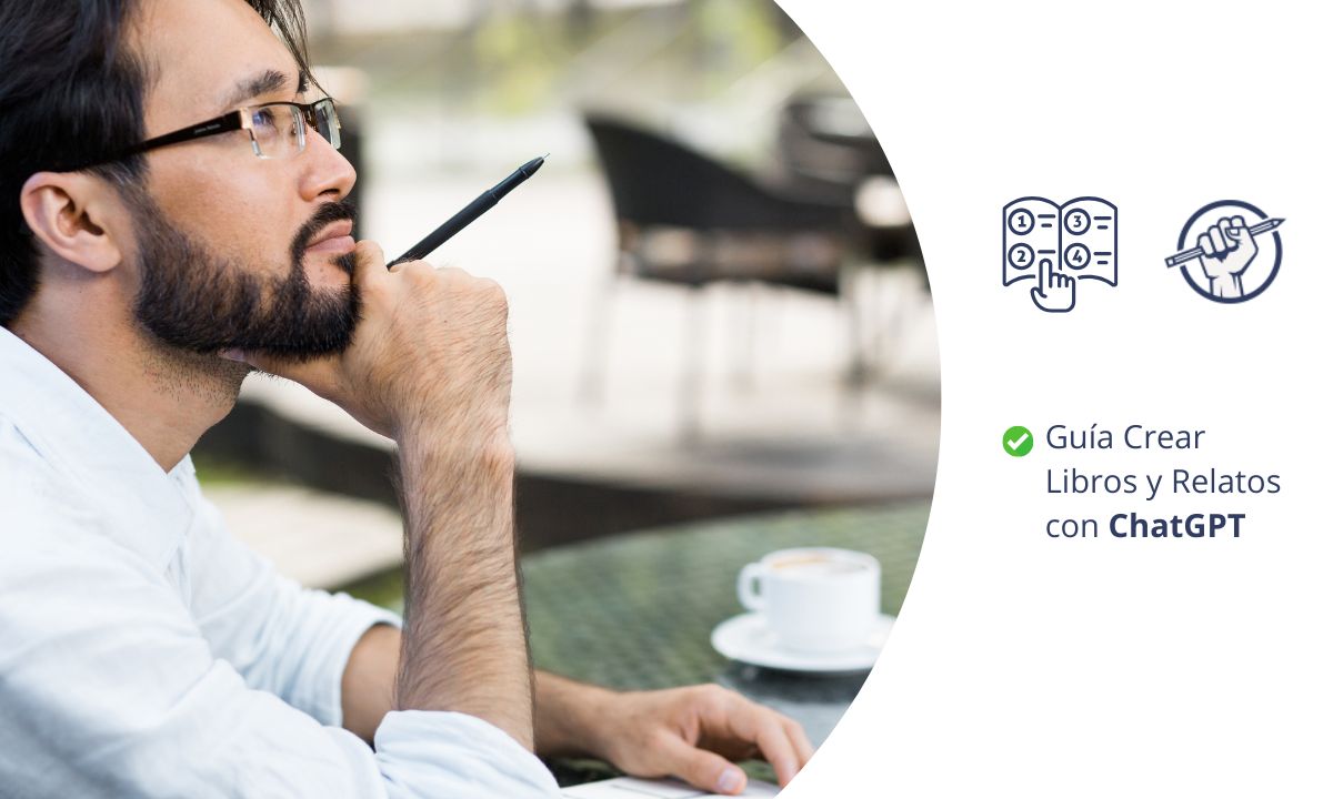 guía crear libros y relatos con ChatGPT IA